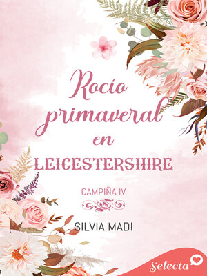 cover image of Rocío primaveral en Leicestershire (Serie Campiña 4)